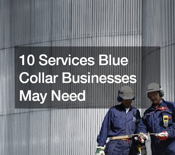 10 Services Blue Collar Businesses May Need