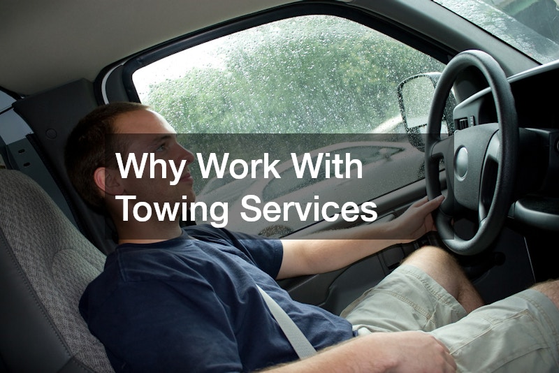 Why Work With Towing Services