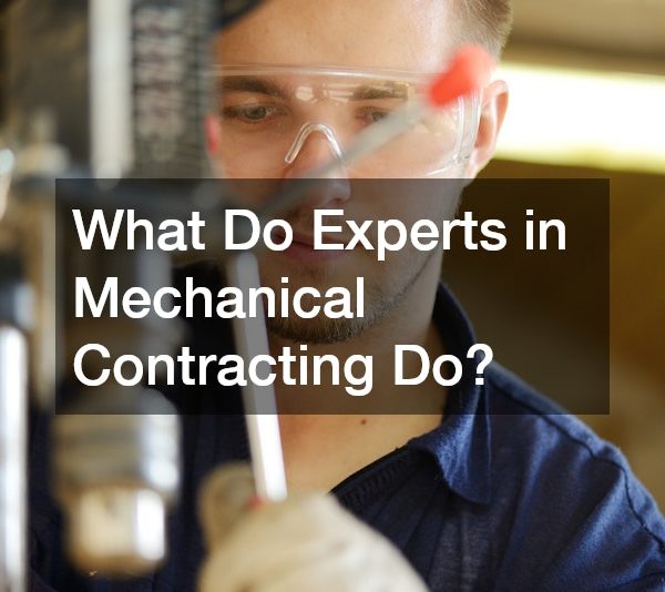 What Do Experts in Mechanical Contracting Do?